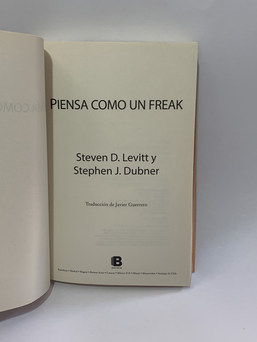 Piensa Como Un Freak Steven Levit Stephen Dubner