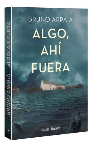 Algo Ahí Fuera, De Arpaia, Bruno. Alianza Editorial, Tapa Blanda, Edición 1.0 En Español, 2017