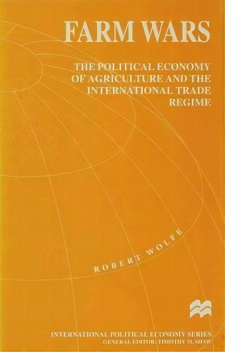 Farm Wars, De R. Wolfe. Editorial Palgrave Macmillan, Tapa Dura En Inglés