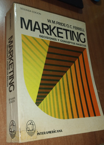 Marketing Decisiones Y Conceptos Basicos   W.m. Pride