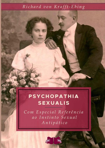 Psychopathia Sexualis, De Richard Von Krafft-ebing