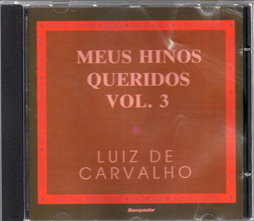 Cd Luiz De Carvalho-meus Hinos Queridos Vol.3 - Frete Grátis