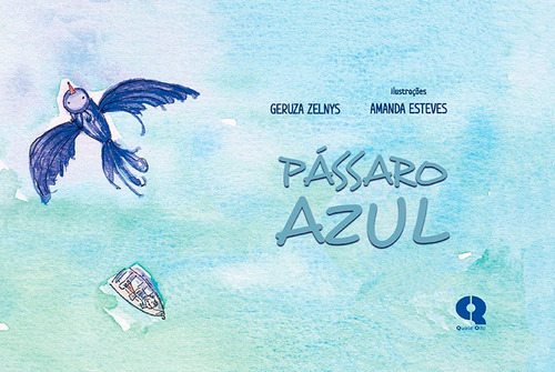 Passáro Azul 2 tiragem, de Almeira, Geruza Zelnys de. Quase Oito Editora e Livraria Ltda, capa mole em português, 2019