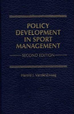 Libro Policy Development In Sport Management, 2nd Edition...