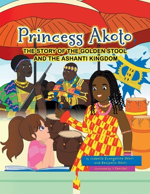 Libro Princess Akoto: The Story Of The Golden Stool And T...