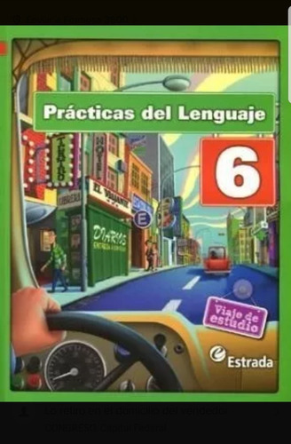 Practicas Del Lenguaje 6 Estrada Viaje De Estudio