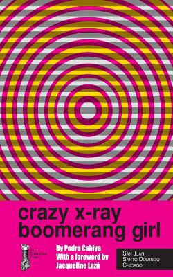 Libro Crazy X-ray Boomerang Girl - Lazu, Jacqueline