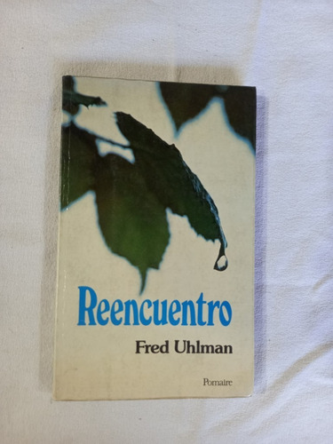 Reencuentro - Fred Uhlman