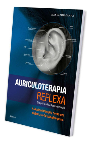 Livro Auriculoterapia Reflexa - Ed Holista