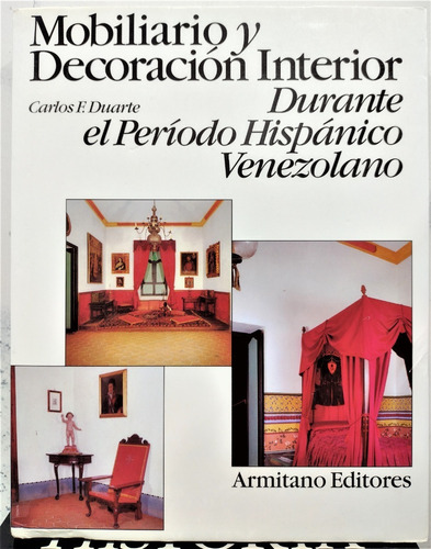 Mobiliario Y Decoración Interior Durante El Período Hispanic