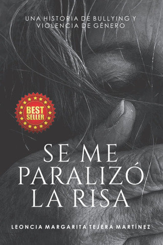 Libro: Se Me Paralizó La Risa: Una Historia De Bullying Y Vi