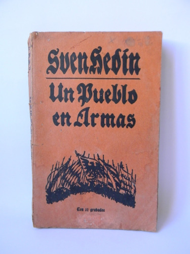 Un Pueblo En Armas 1916 Sven Hedin Láminas