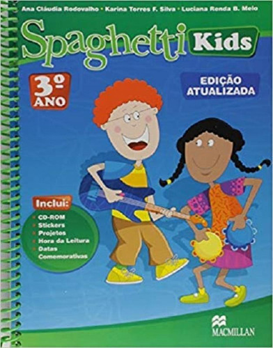 Spaghetti Kids Pack 3 Ano - Macmillan, De Ana Claudia Rodovalho. Editora Macmillan Do Brasil Editora Com Imp E Distrib Ltda, Capa Mole Em Inglês