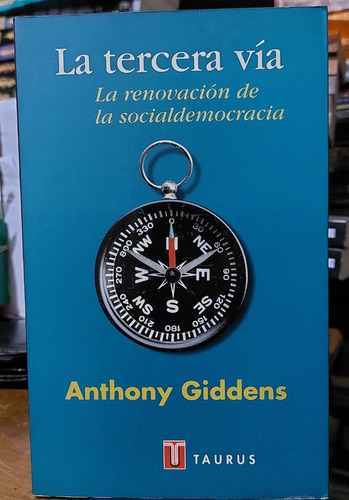 La Tercera Vía-la Renovación De La Socialdemocracia-giddens