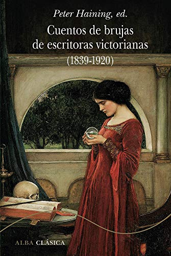 Cuentos De Brujas De Escritoras Victorianas (1839-1920): Cl