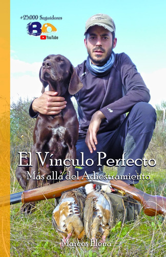 Libro: El Vínculo Perfecto: Más Allá Del Adiestramiento (spa