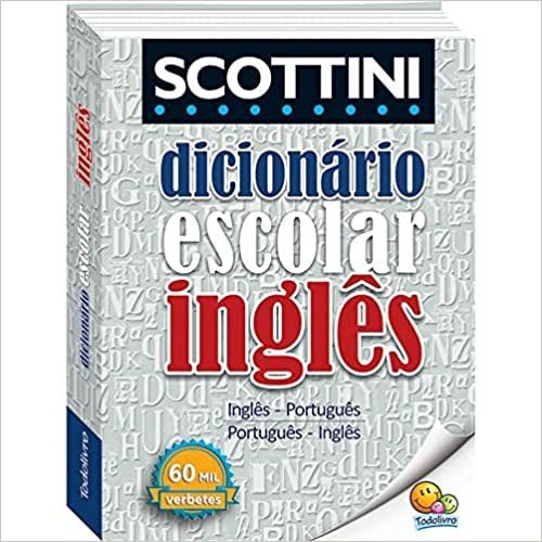 Scottini - Dicionário De Inglês - 60 Mil Verbetes
