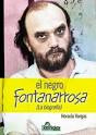 El Negro Fontanarrosa - (la Biografía)