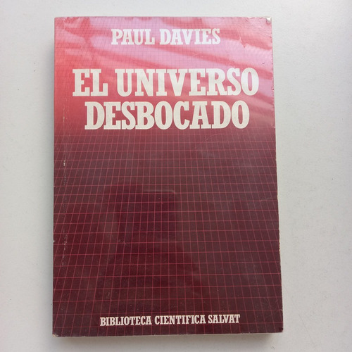 El Universo Desbocado Paul Davies  Salvat