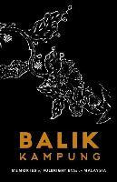 Libro Balik Kampung : Memories Of Fulbright Etas In Malay...