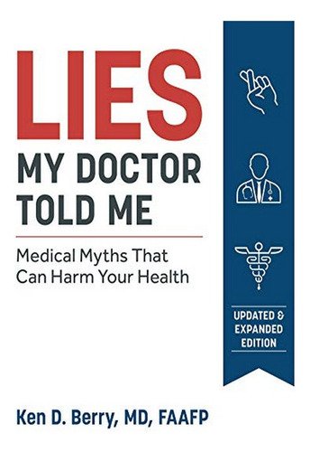 Lies My Doctor Told Me - Ken Berry. Eb04