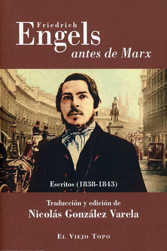 Friedrich Engels Antes De Marx. Escritos (1838 - 1843) 61k6c