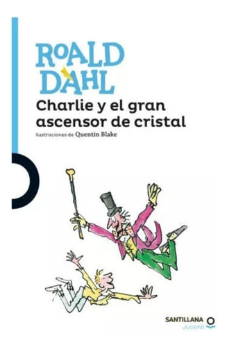 Charlie Y El Gran Ascensor De Cristal