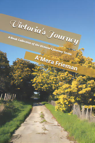Victoria's Journey, De Frieman, A'mera Q.. Editorial Createspace, Tapa Blanda En Inglés