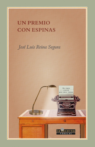 Un Premio Con Espinas, De Reina Segura, Jose Luis. Editorial La Lucerna,s.l, Tapa Blanda En Español
