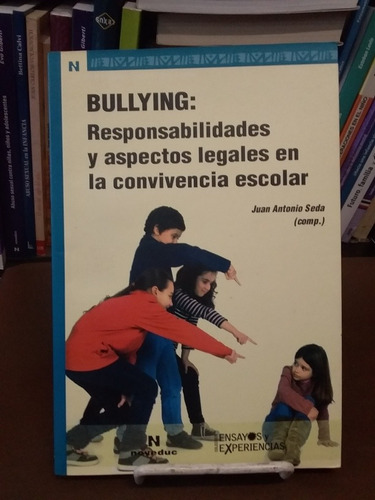 Bullying. Responsabilidades Y Aspectosblegales. 