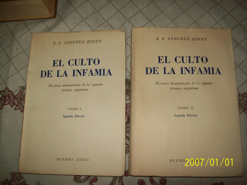El Culto De La Infamia Antiperonismo Sanchez Zinny