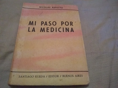Nicolas Repetto - Mi Paso Por La Medicina (c393)