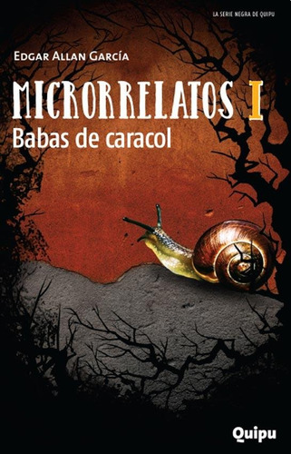 Microrrelatos I - Edgar Allan Garcia