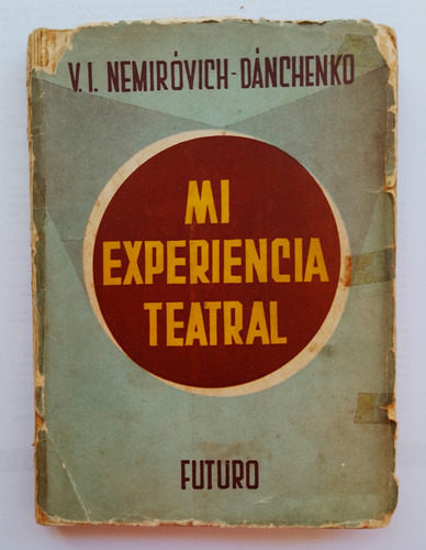 Mi Experiencia Teatral. Nemirovich-danchenko