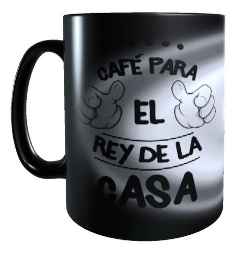 Taza Tazon Mágico, Rey De La Casa, Regalo Dia Del Padre Papá