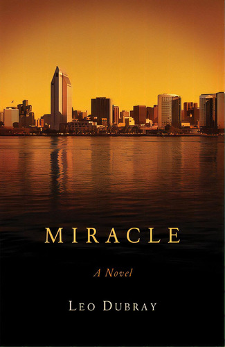 Miracle, De Dubray, Leo. Editorial Univ Of Oklahoma Pr, Tapa Dura En Inglés