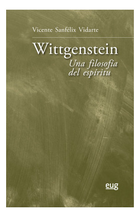 Libro Wittgenstein: Una Filosofía Del Espíritude Sanfélix Vi