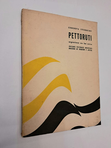Pettoruti - Cordova Iturburu - Argentinos En Las Artes (Usado)