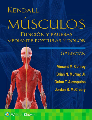 Kendall Musculos .funciones Y Pruebas Mediante Postura Y Dol