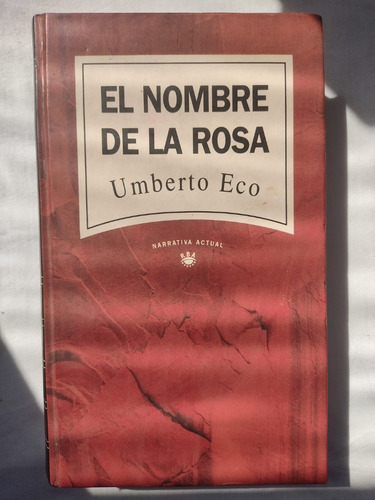 El Nombre De La Rosa / Umberto Eco 