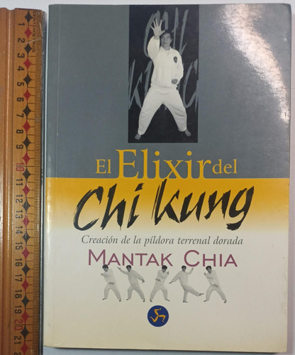 El Elixir Del Chi Kung, Mantak Chia