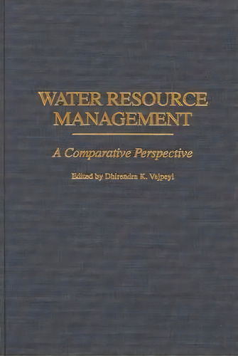 Water Resource Management : A Comparative Perspective, De Dhirendra K. Vajpeyi. Editorial Abc-clio, Tapa Dura En Inglés