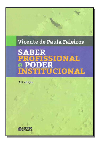 Libro Saber Profissional E Poder Institucional De Faleiros V