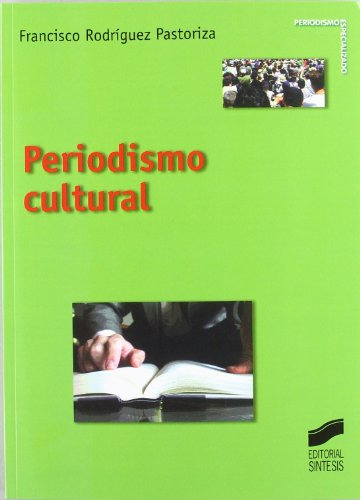 Libro Periodismo Cultural De Francisco Rodriguez Pastoriza E