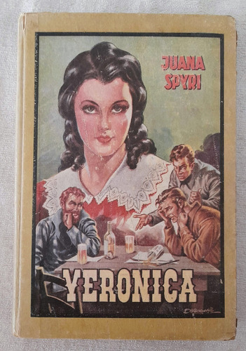 Verónica - Juana Spyri - Editorial Molino - Año 1944