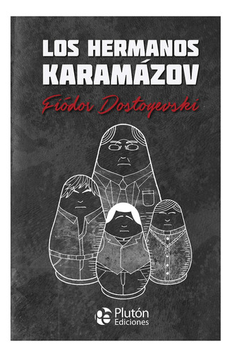 Los Hermanos Karamazov- Dostoiewski Fedor