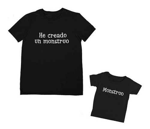 Pack Poleras Padre E Hijo He Creado Un Monstruo