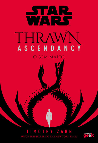 Star Wars: Thrawn Ascendancy  Livro 2: O Bem Maior, De Timothy Zahn. Editora Universo Geek, Capa Mole, Edição 1 Em Português, 2024
