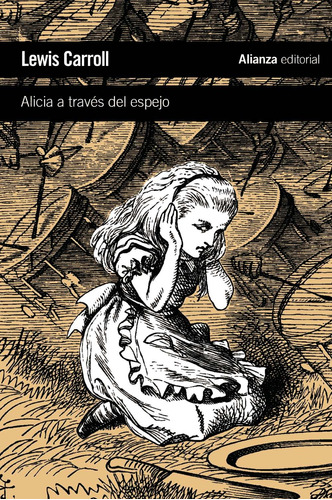 Alicia a través del espejo, de Carroll, Lewis. Serie El libro de bolsillo - Literatura Editorial Alianza, tapa blanda en español, 2011