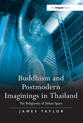 Libro Buddhism And Postmodern Imaginings In Thailand: The...